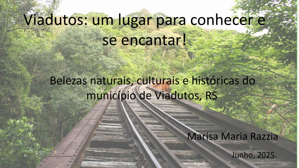 Viadutos: Um lugar para conhecer e se encantar